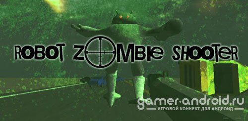 Robot Zombie Shooter Robot Zombie Shooter