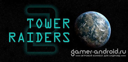 Tower Raiders 2 Tower Raiders 2
