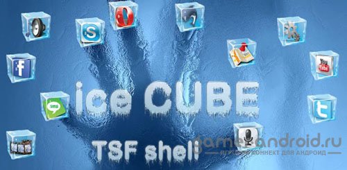 Ice Cube TSF Shell Theme Ice Cube TSF Shell Theme