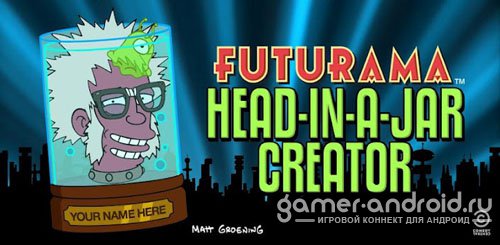 Futurama Head-in-a-Jar Creator Futurama Head-in-a-Jar Creator