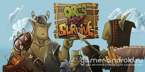 Orcs Must Survive Orcs Must Survive