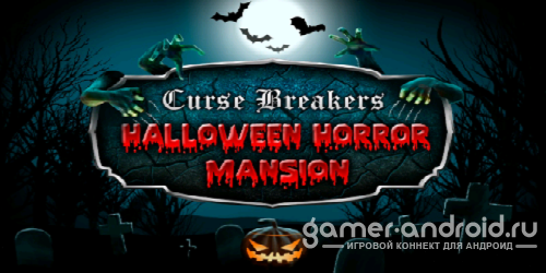 Curse Breakers: Horror Mansion Curse Breakers: Horror Mansion