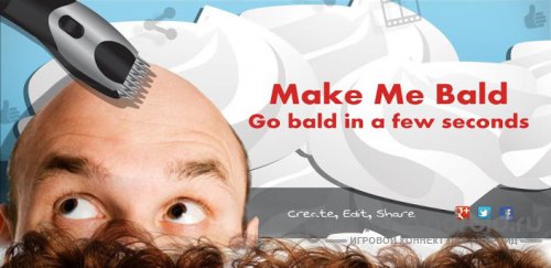 Make me bald - Сделай меня лысым