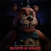 FNAF: BLOOD & GEARS